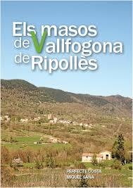 MASOS DE VALLFOGONA DE RIPOLLÈS, ELS | 9000000006257 | COSTA, PERFECTE ; SAÑA, MIQUEL | Llibreria Drac - Librería de Olot | Comprar libros en catalán y castellano online