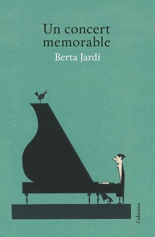 CONCERT MEMORABLE, UN  | 9788466418874 | JARDÍ, BERTA  | Llibreria Drac - Llibreria d'Olot | Comprar llibres en català i castellà online