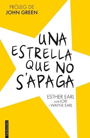 ESTRELLA QUE NO S'APAGA, UNA | 9788415745730 | EARL, ESTHER | Llibreria Drac - Librería de Olot | Comprar libros en catalán y castellano online