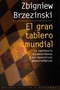 GRAN TABLERO MUNDIAL, EL | 9788449306242 | BRZEZINSKI, ZBIGNIEW | Llibreria Drac - Librería de Olot | Comprar libros en catalán y castellano online
