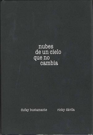 NUBES DE UN CIELO QUE NO CAMBIA | 9788492841066 | BUSTAMANTE, DUFAY | Llibreria Drac - Librería de Olot | Comprar libros en catalán y castellano online