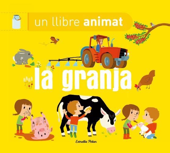 GRANJA, LA.  UN LLIBRE ANIMAT | 9788490574669 | Llibreria Drac - Librería de Olot | Comprar libros en catalán y castellano online