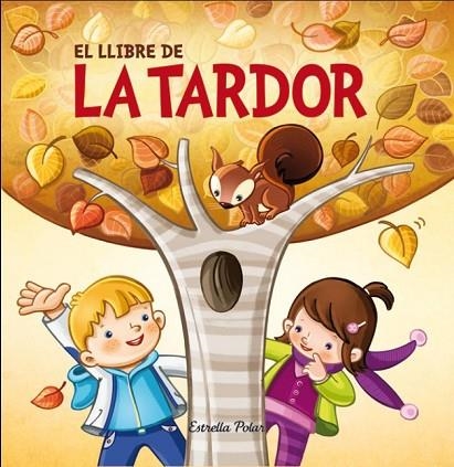 LLIBRE DE LA TARDOR, EL | 9788490573754 | Llibreria Drac - Librería de Olot | Comprar libros en catalán y castellano online