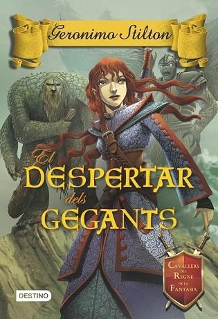 DESPERTAR DELS GEGANTS, EL(CAVALLERS DEL REGNE DE LA FANTASIA 9) | 9788490575031 | STILTON, GERONIMO | Llibreria Drac - Llibreria d'Olot | Comprar llibres en català i castellà online