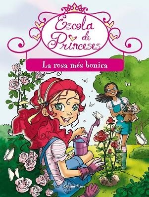 ROSA MÉS BONICA, LA  ( ESCOLA DE PRINCESES 10 ) | 9788490571378 | BAT, PRUNELLA | Llibreria Drac - Llibreria d'Olot | Comprar llibres en català i castellà online