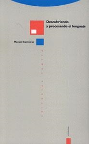 DESCUBRIENDO Y PROCESANDO EL LENGUAJE | 9788481641844 | CARREIRAS, MANUEL | Llibreria Drac - Librería de Olot | Comprar libros en catalán y castellano online