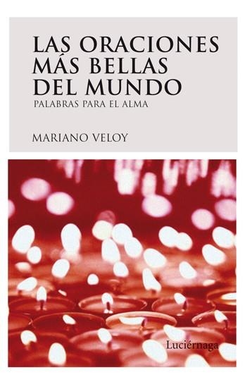 ORACIONES MÁS BELLAS DEL MUNDO | 9788492545070 | VELOY, MARIANO | Llibreria Drac - Librería de Olot | Comprar libros en catalán y castellano online