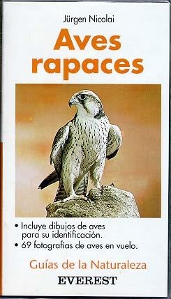 AVES RAPACES.GUIAS DE LA NATURALEZA | 9788424126384 | NICOLAI, JURGEN | Llibreria Drac - Llibreria d'Olot | Comprar llibres en català i castellà online