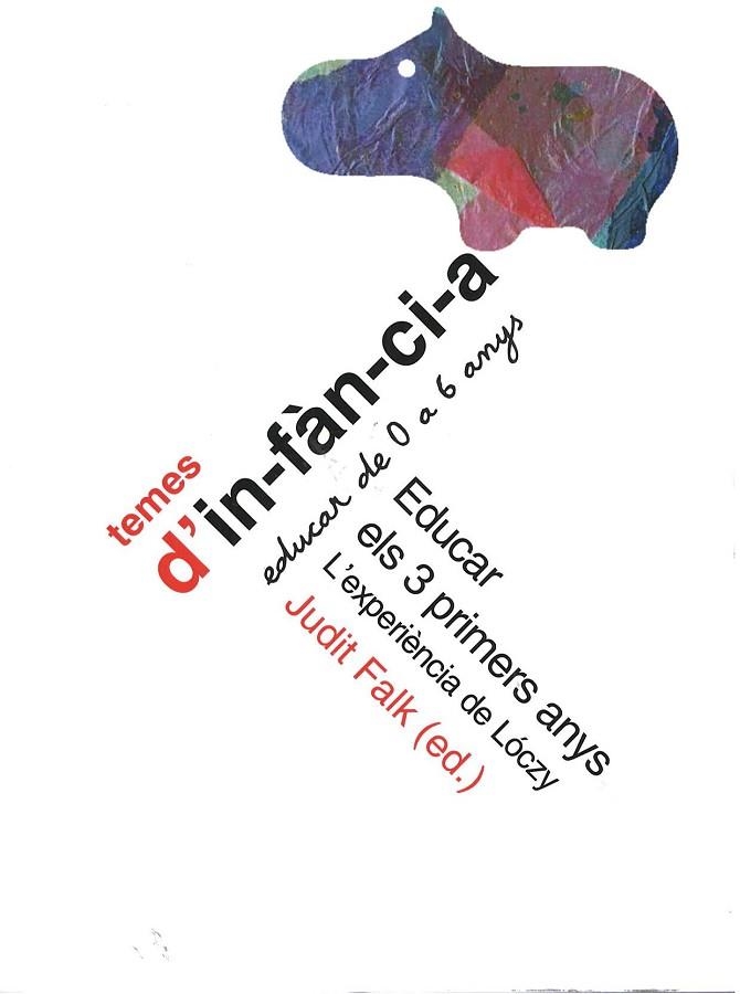 EDUCAR ELS TRES PRIMERS ANYS | 9788485008766 | FALK, JUDIT | Llibreria Drac - Librería de Olot | Comprar libros en catalán y castellano online
