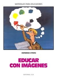 EDUCAR CON IMAGENES | 9788470437267 | OTERO,HERMINIO | Llibreria Drac - Llibreria d'Olot | Comprar llibres en català i castellà online