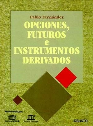OPCIONES, FUTUROS E INSTRUMENTOS DERIVADOS | 9788423414345 | FERNANDEZ, PABLO | Llibreria Drac - Llibreria d'Olot | Comprar llibres en català i castellà online