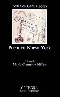 POETA EN NUEVA YORK, UN | 9788437607252 | GARCIA LORCA, FEDERICO | Llibreria Drac - Librería de Olot | Comprar libros en catalán y castellano online