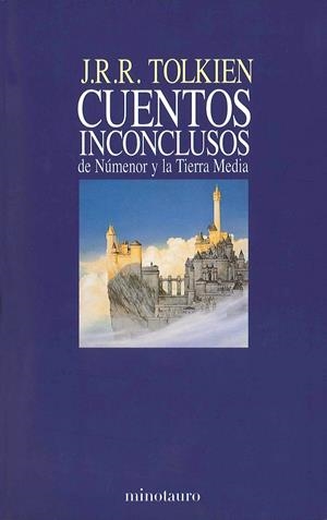 CUENTOS INCONCLUSOS DE NUMENOR Y LA TIERRA MEDIA | 9788445072912 | TOLKIEN, J.R.R. | Llibreria Drac - Librería de Olot | Comprar libros en catalán y castellano online