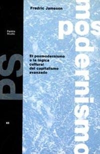 POSMODERNISMO O LA LOGICA CULTURAL DEL CAPITALISMO | 9788475097053 | JAMESON, FREDERIC | Llibreria Drac - Librería de Olot | Comprar libros en catalán y castellano online