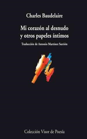 MI CORAZON AL DESNUDO Y OTROS PAPELES INTIMOS | 9788498957372 | BAUDELAIRE, CHARLES | Llibreria Drac - Librería de Olot | Comprar libros en catalán y castellano online