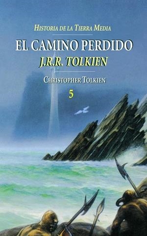 CAMINO PERDIDO, EL VOL.5 | 9788445071755 | TOLKIEN, J.R.R. | Llibreria Drac - Librería de Olot | Comprar libros en catalán y castellano online