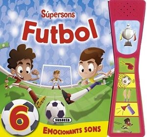 FUTBOL SÚPERSONS | 9788467733525 | Llibreria Drac - Librería de Olot | Comprar libros en catalán y castellano online