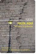 HASTA AQUÍ | 9788492799770 | SZYMBORSKA , WISLAWA | Llibreria Drac - Librería de Olot | Comprar libros en catalán y castellano online