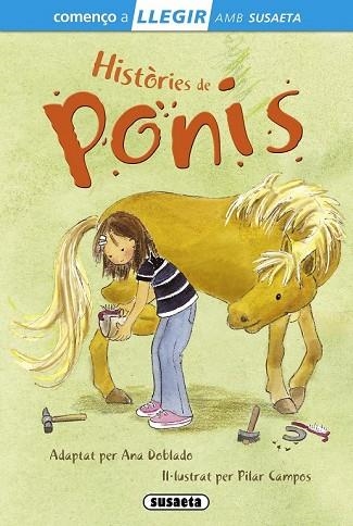 HISTÒRIES DE PONIS ( COMENÇO A LLEGIR NIVELL 1 ) | 9788467732849 | MARÍN, LORENA; DOBLADO, ANA | Llibreria Drac - Librería de Olot | Comprar libros en catalán y castellano online