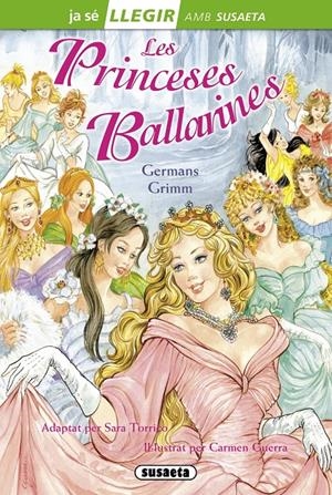 PRINCESES BALLARINES, LES ( JA SE LLEGIR NIVELL 2 ) | 9788467732924 | GRIMM, HERMANOS | Llibreria Drac - Librería de Olot | Comprar libros en catalán y castellano online