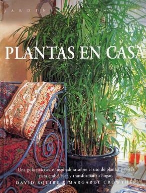 PLANTAS EN CASA | 9788487756917 | SQUIRE, DAVID | Llibreria Drac - Librería de Olot | Comprar libros en catalán y castellano online