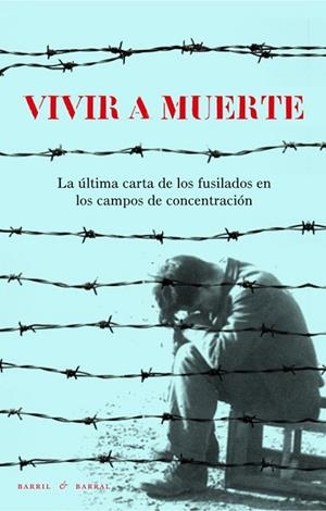 VIVIR A MUERTE | 9788493713645 | AA.DD. | Llibreria Drac - Librería de Olot | Comprar libros en catalán y castellano online