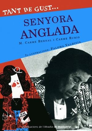 TANT DE GUST SENYORA ANGLADA | 9788498832013 | BERNAL, M.CARME; RUBIO, CARME | Llibreria Drac - Librería de Olot | Comprar libros en catalán y castellano online