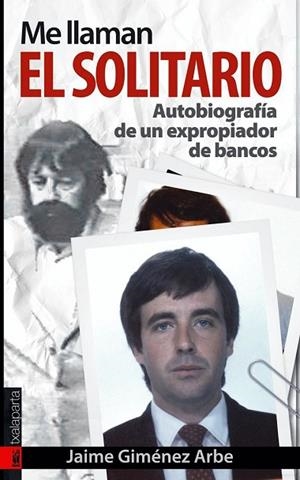 ME LLAMAN EL SOLITARIO | 9788481365641 | GIMENEZ, JAIME | Llibreria Drac - Librería de Olot | Comprar libros en catalán y castellano online