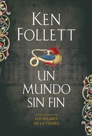MUNDO SIN FIN, UN | 9788499081229 | FOLLETT, KEN | Llibreria Drac - Librería de Olot | Comprar libros en catalán y castellano online