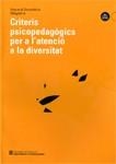 CRITERIS PSICOPEDAGOGICS PER A L'ATENCIO A LA DIVERSITAT | 9788439344483 | AA.VV. | Llibreria Drac - Llibreria d'Olot | Comprar llibres en català i castellà online