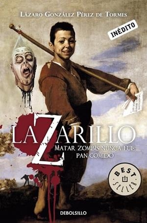 LAZARILLO MATAR HOMBRES NUNCA FUE PAN COMIDO | 9788499082974 | GONZALEZ, LAZARO | Llibreria Drac - Librería de Olot | Comprar libros en catalán y castellano online