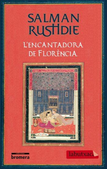 ENCANTADORA DE FLORENCIA, L' | 9788499300405 | RUSHDIE, SALMAN | Llibreria Drac - Llibreria d'Olot | Comprar llibres en català i castellà online