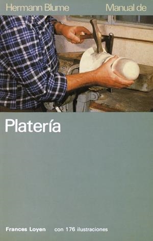 MANUAL DE PLATERIA | 9788478430178 | Loyen, Frances | Llibreria Drac - Librería de Olot | Comprar libros en catalán y castellano online