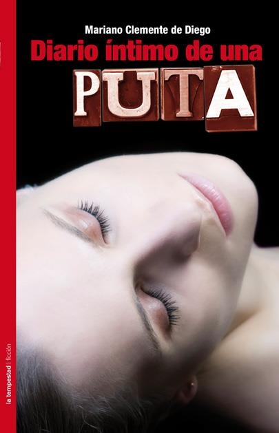 DIARIO INTIMO DE UNA PUTA | 9788479481032 | CLEMENTE DE DIEGO, MARIANO | Llibreria Drac - Llibreria d'Olot | Comprar llibres en català i castellà online
