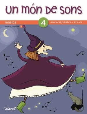 MON DE SONS 4, UN | 9788498461701 | CAMPLA, INGRID; GUASCH, ANNA | Llibreria Drac - Librería de Olot | Comprar libros en catalán y castellano online