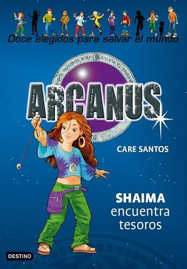 ARCANUS N9. SHAIMA ENCUENTRA TESOROS | 9788408089780 | SANTOS, CARE | Llibreria Drac - Llibreria d'Olot | Comprar llibres en català i castellà online