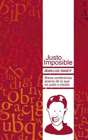 JUSTO IMPOSIBLE | 9788493750824 | NANCY, JEAN LUC | Llibreria Drac - Librería de Olot | Comprar libros en catalán y castellano online