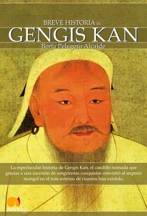 BREVE HISTORIA DE GENGIS KAN | 9788497637770 | PELEGERO, BORJA | Llibreria Drac - Llibreria d'Olot | Comprar llibres en català i castellà online