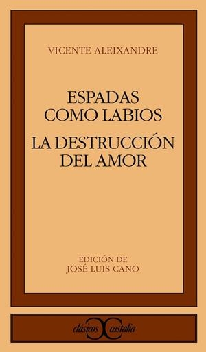 ESPADAS COMO LABIOS. LA DESTRUCCION O EL AMOR    (DIP) | 9788470390388 | Llibreria Drac - Llibreria d'Olot | Comprar llibres en català i castellà online