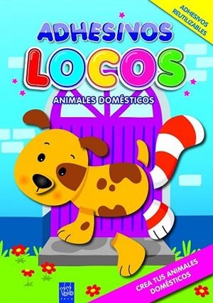 ADHESIVOS LOCOS. ANIMALES DOMESTICOS | 9788408089940 | YOYO | Llibreria Drac - Librería de Olot | Comprar libros en catalán y castellano online