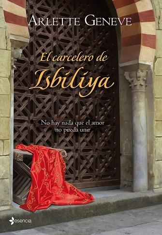 CARCELERO DE ISBILIYA, EL | 9788408089261 | GENEVE, ARLETTE | Llibreria Drac - Llibreria d'Olot | Comprar llibres en català i castellà online