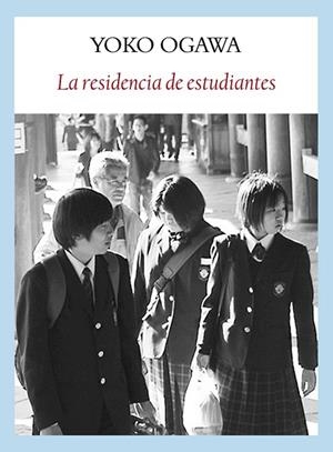 RESIDENCIA DE ESTUDIANTES, LA | 9788493904562 | OGAWA, YOKO | Llibreria Drac - Librería de Olot | Comprar libros en catalán y castellano online
