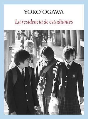 RESIDENCIA DE ESTUDIANTES, LA | 9788493904562 | OGAWA, YOKO | Llibreria Drac - Librería de Olot | Comprar libros en catalán y castellano online