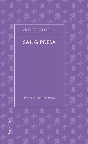 SANG PRESA | 9788466414487 | PANYELLA, VINYET | Llibreria Drac - Llibreria d'Olot | Comprar llibres en català i castellà online