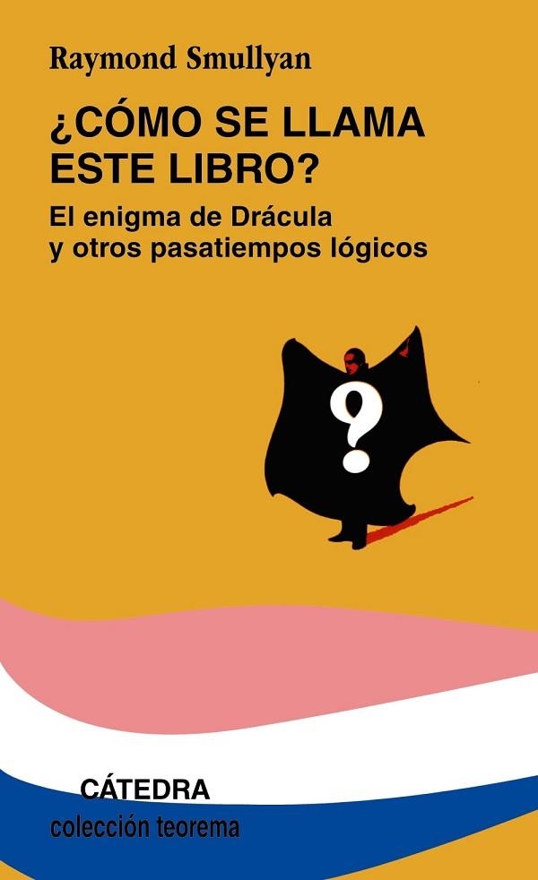 COMO SE LLAMA ESTE LIBRO? | 9788437602974 | SMULLYAN | Llibreria Drac - Librería de Olot | Comprar libros en catalán y castellano online