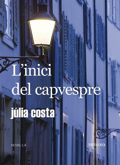 INICI DEL CAPVESPRE | 9788495623775 | COSTA, JULIA | Llibreria Drac - Librería de Olot | Comprar libros en catalán y castellano online