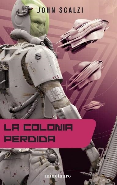 COLONIA PERDIDA, LA | 9788445077337 | SCALZI, JOHN | Llibreria Drac - Librería de Olot | Comprar libros en catalán y castellano online