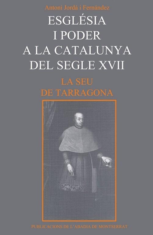 ESGLESIA I PODER A LA CATALUNYA DEL SEGLE XVII | 9788478263790 | Llibreria Drac - Llibreria d'Olot | Comprar llibres en català i castellà online