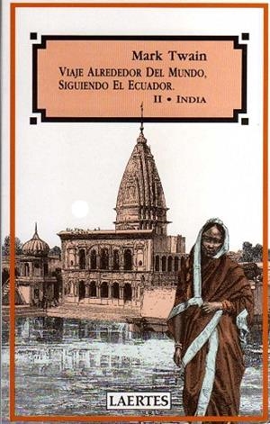 VIAJE ALREDEDOR DEL MUNDO,SIGUIENDO EL ECUADOR | 9788475842035 | TWAIN, MARK | Llibreria Drac - Librería de Olot | Comprar libros en catalán y castellano online