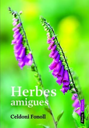HERBES AMIGUES | 9788498090628 | FONOLL, CELDONI | Llibreria Drac - Librería de Olot | Comprar libros en catalán y castellano online